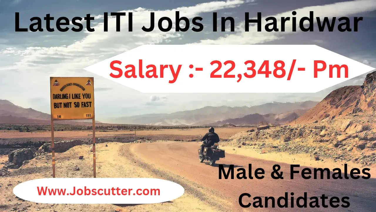 Latest ITI Jobs in Haridwar: Top Companies & Job Campus For ITI