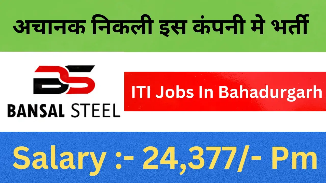 ITI Jobs in Bahadurgarh