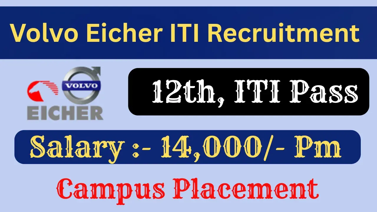 Volvo Eicher ITI Recruitment