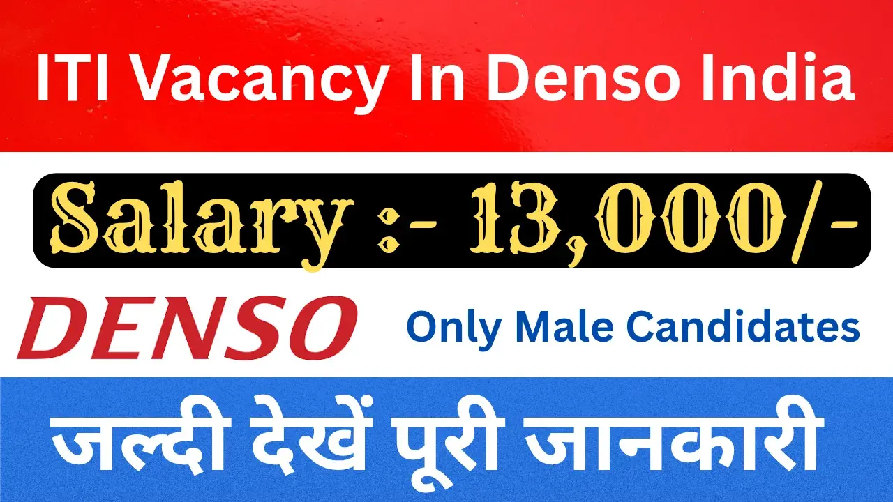 ITI Vacancy in Denso India 2025