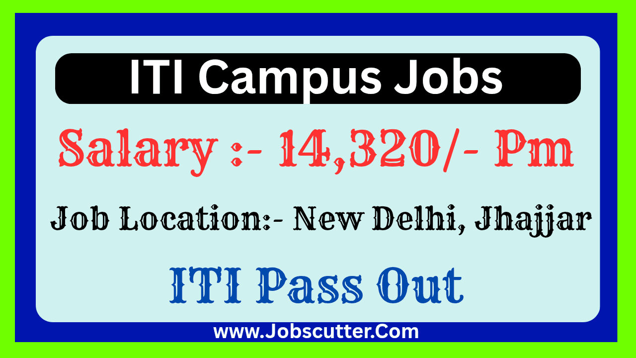 ITI Campus Jobs Recruitment