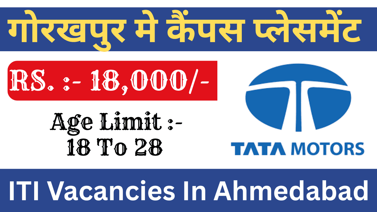 Tata Motors ITI Vacancies in Ahmedabad 2025