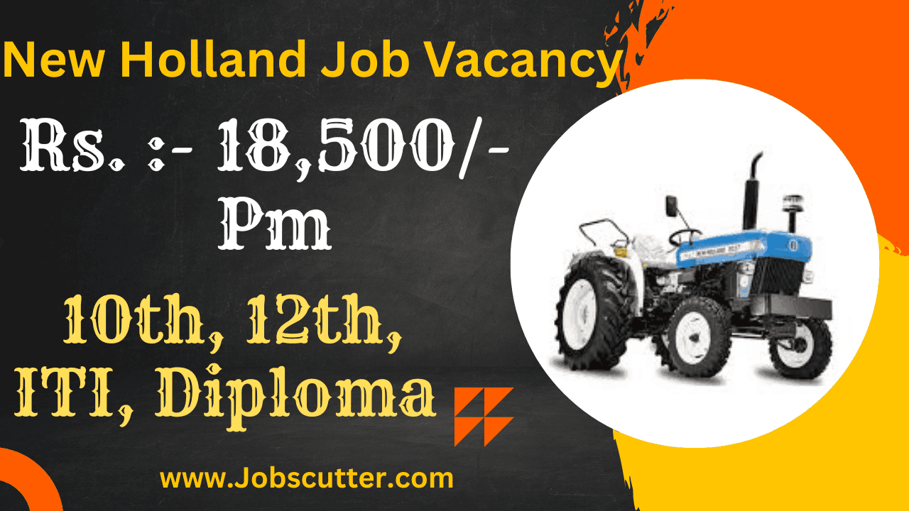 New Holland Job Vacancy