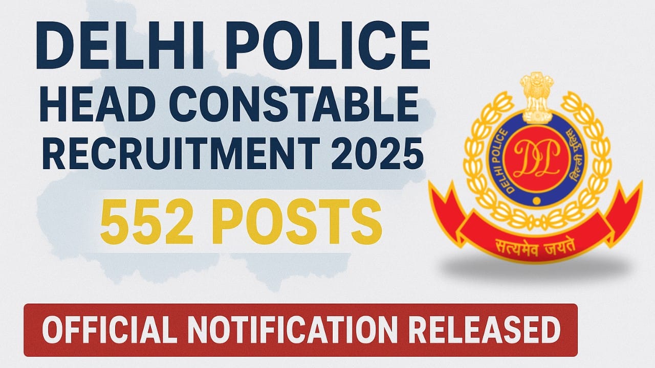 Delhi Police Head Constable Recruitment 2025