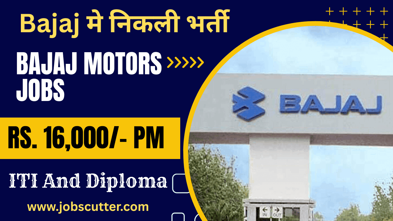 Bajaj Motors Jobs Vacancy