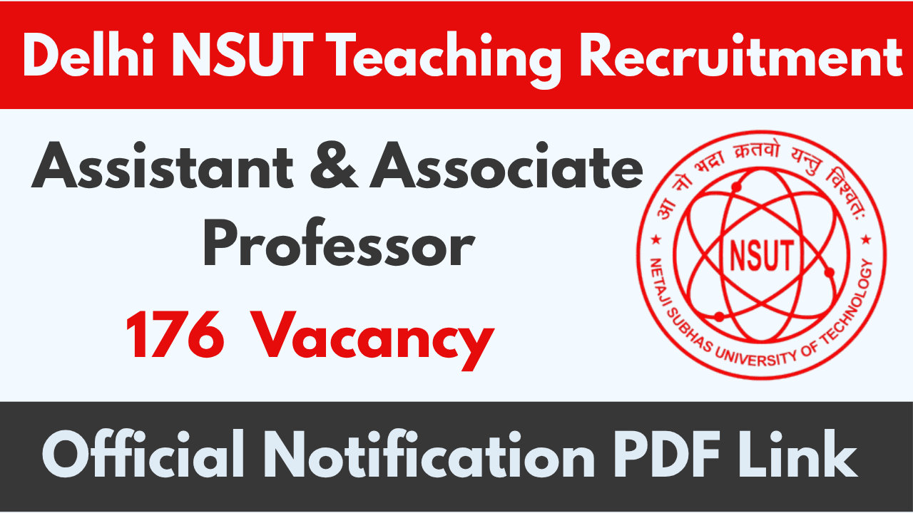 Delhi NSUT Teaching Recruitment 2025 – Apply Online for 176 Sarkari Jobs