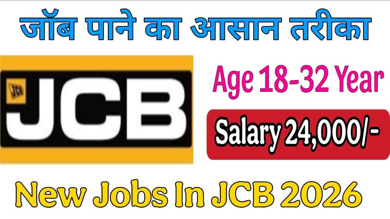 New Jobs In JCB 2026 Notification