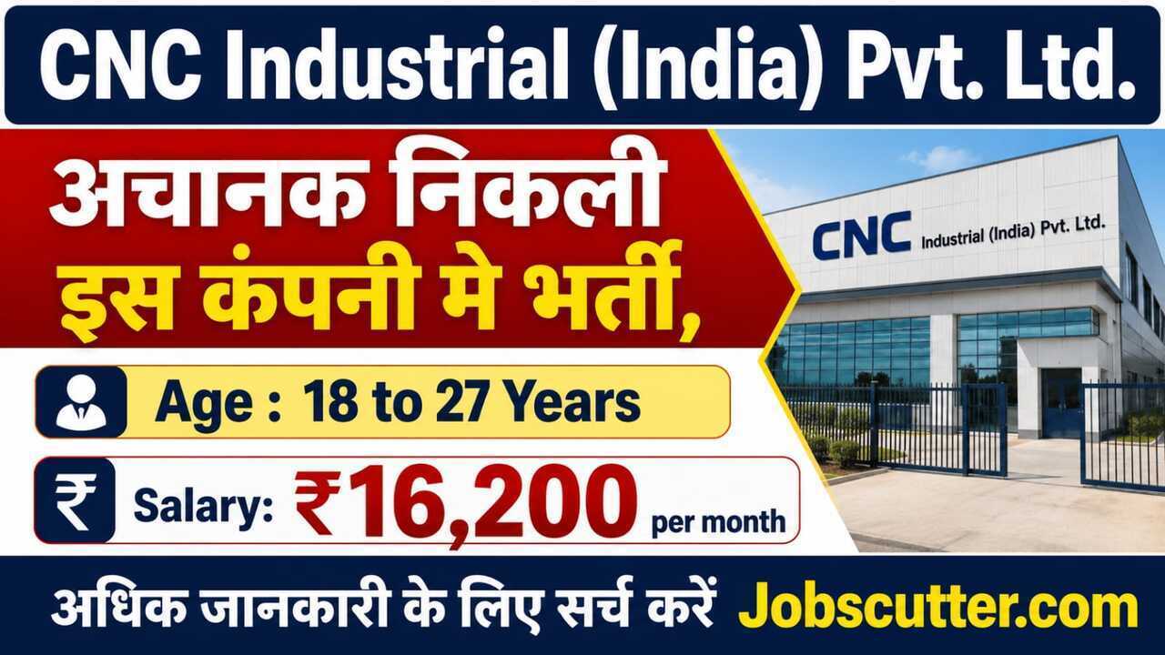 CNC Industrial Jobs 2026 for Freshers ITI Vacancy Campus