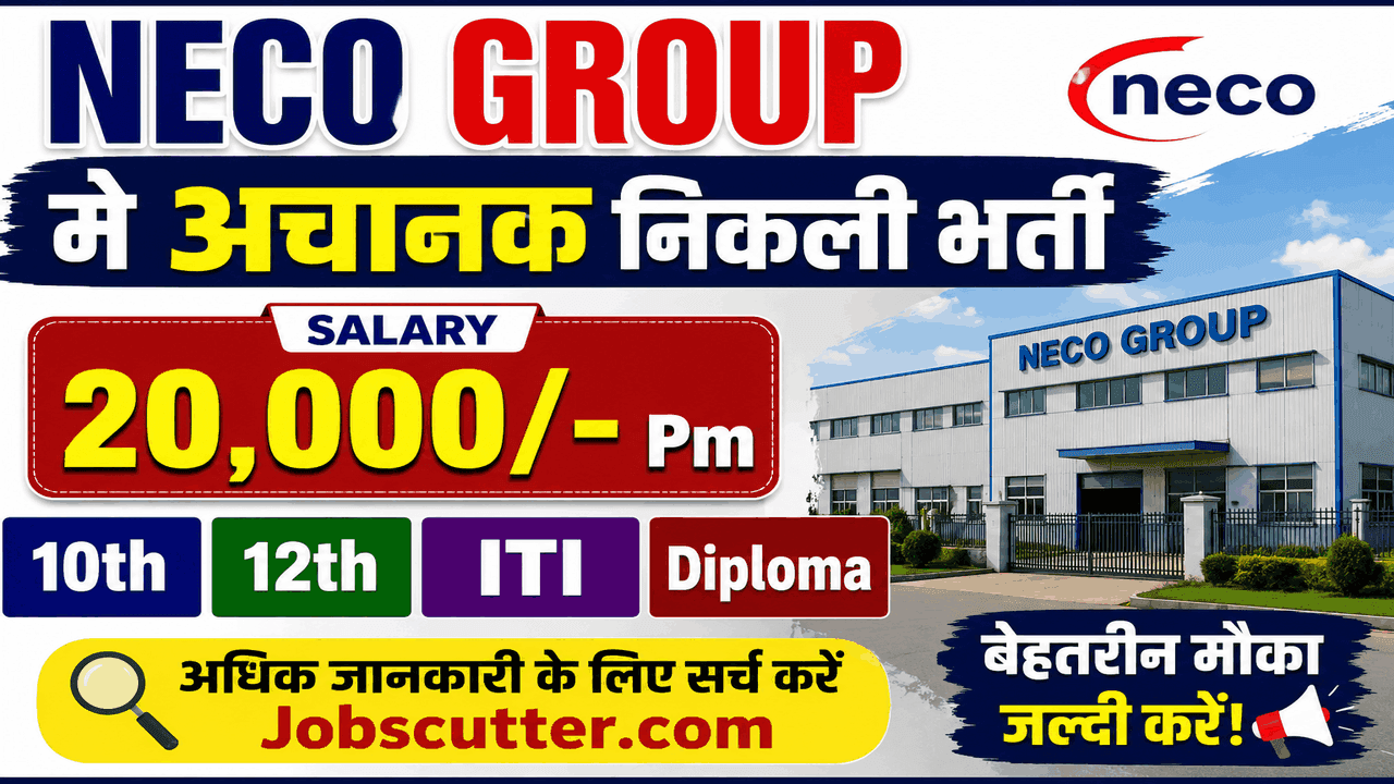 Neco Group Bharti 2026 – New Job Vacancy Alert