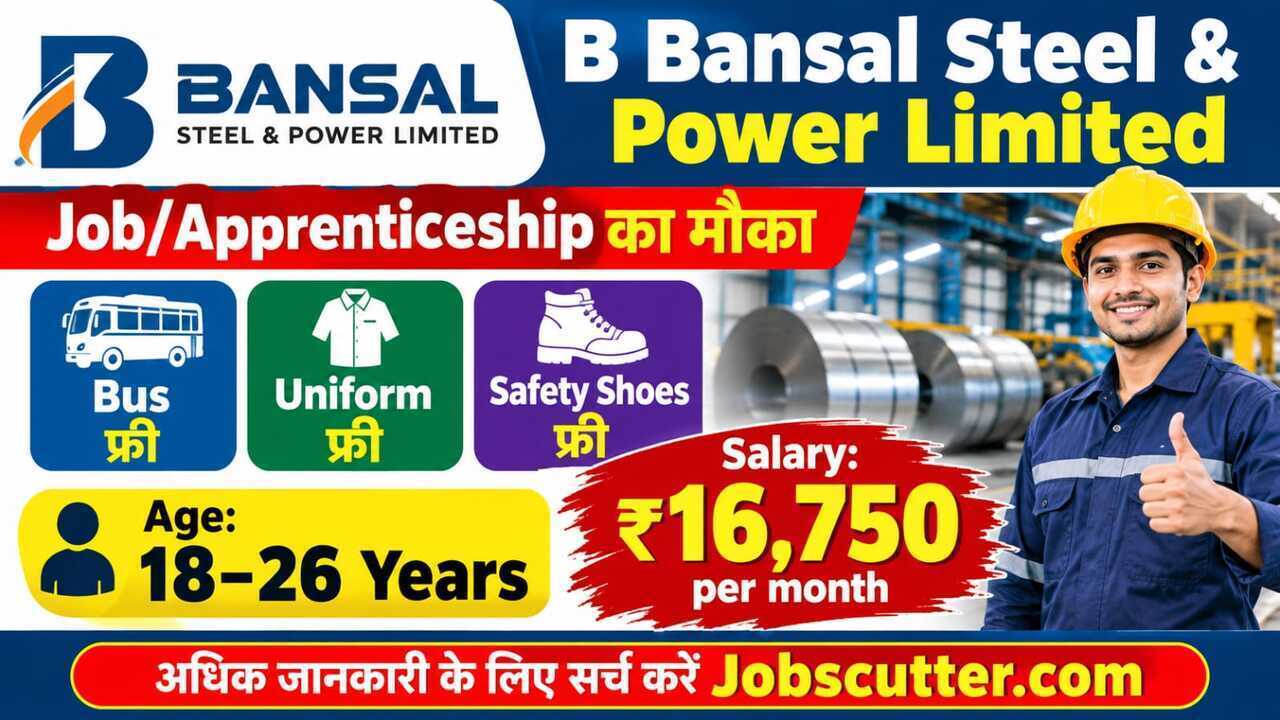 Bansal Steel Jobs Vacancy 2026 – ITI Pass Job Opportunity